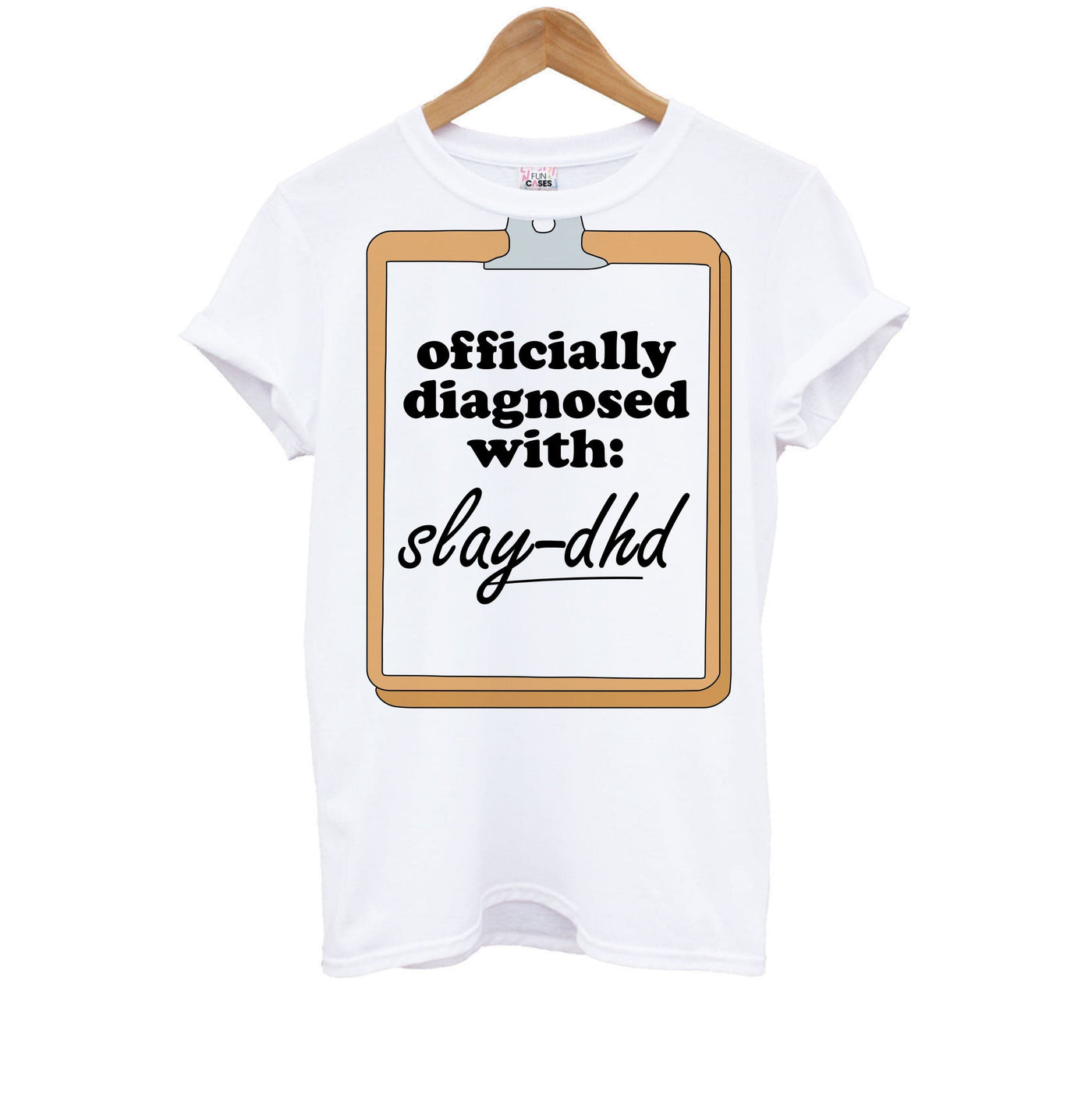 Diagnosed With Slay-DHD - TikTok Trends Kids T-Shirt