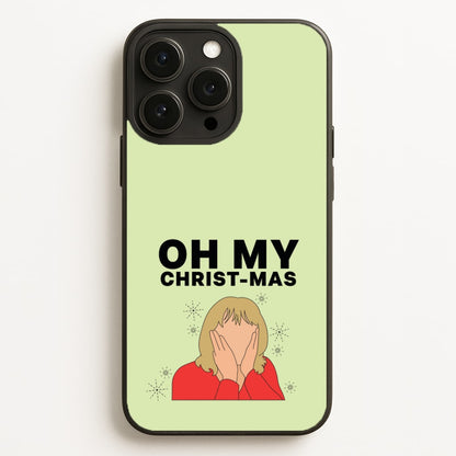 Oh My Christ-Mas Phone Case for iPhone, Samsung Galaxy and Google Pixel