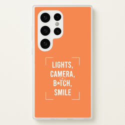 Lights, Camera, B*tch, Smile Galaxy S24 Ultra Case
