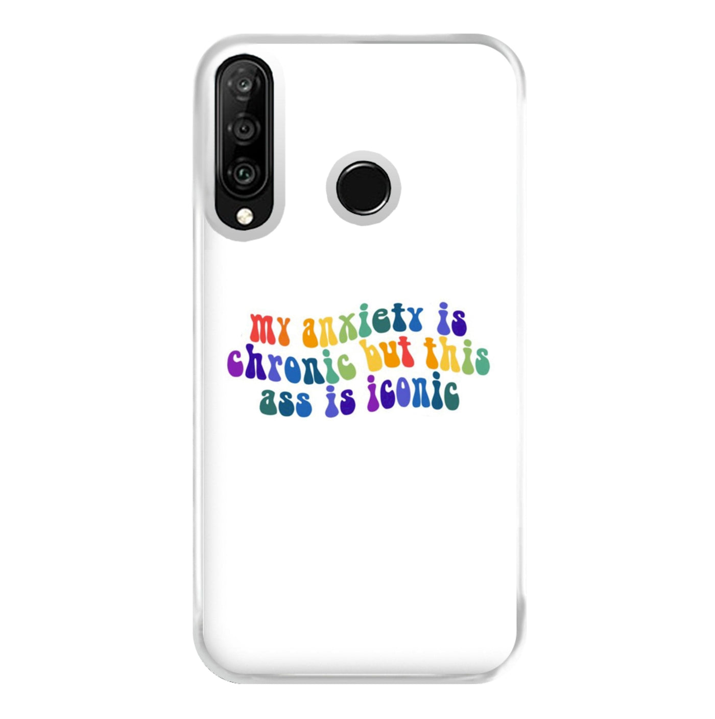 My Anxiety Is Chronic But This Ass Is Iconic - TikTok Phone Case