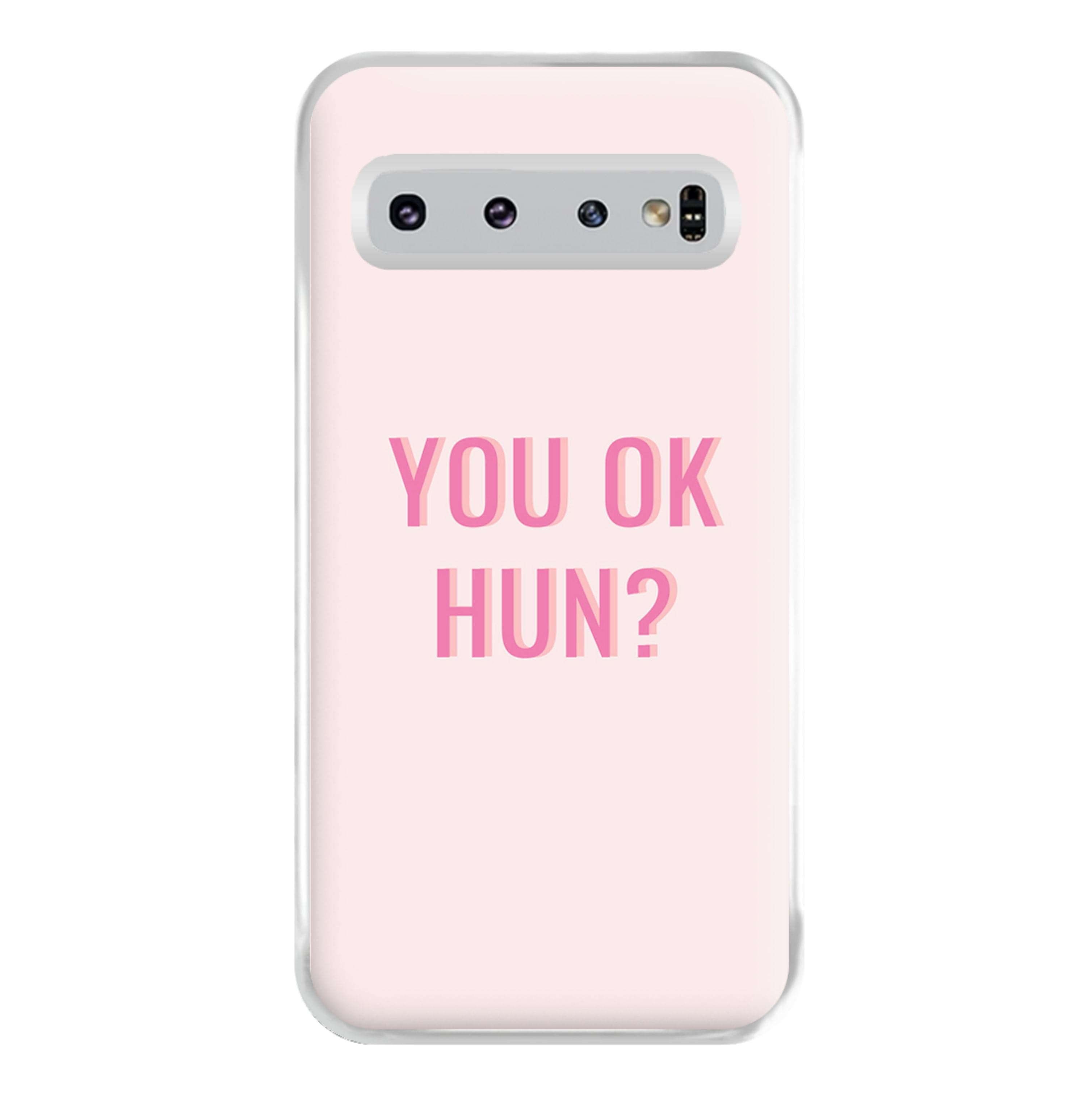 You OK Hun? Phone Case