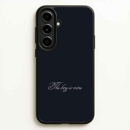 The Boy Is Mine Galaxy A56 Case