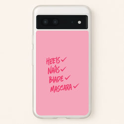 Heels, Nails, Blade, Mascara Google Pixel 7 Case