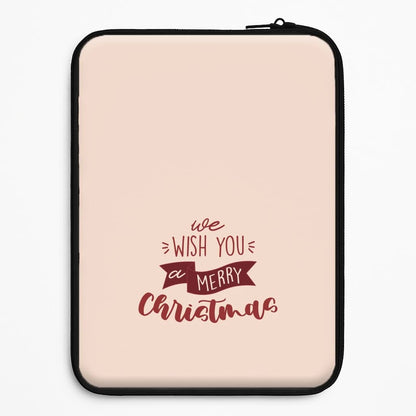 We Wish You A Merry Christmas Quote Universal Laptop Sleeve