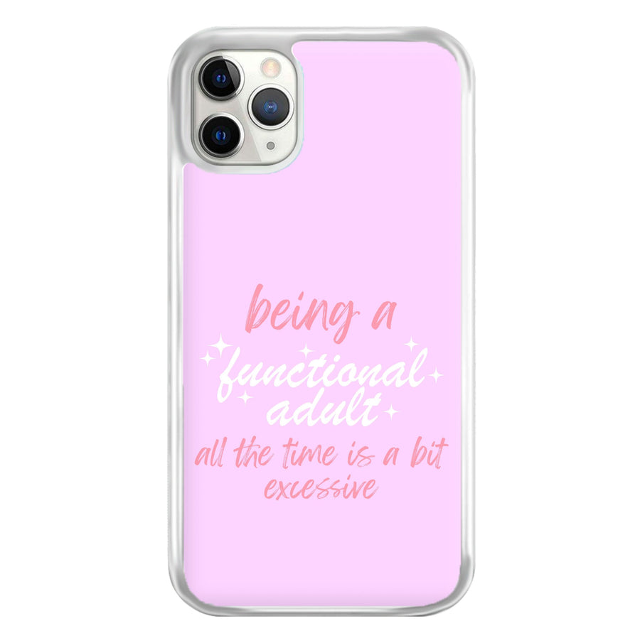 Being A Functional Adult - Aesthetic Quote Phone Case