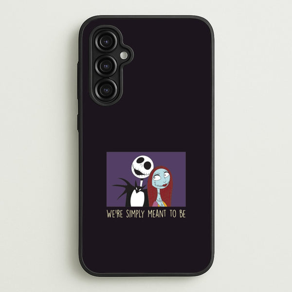 We're Simply Meant To Be  Galaxy A14 Case