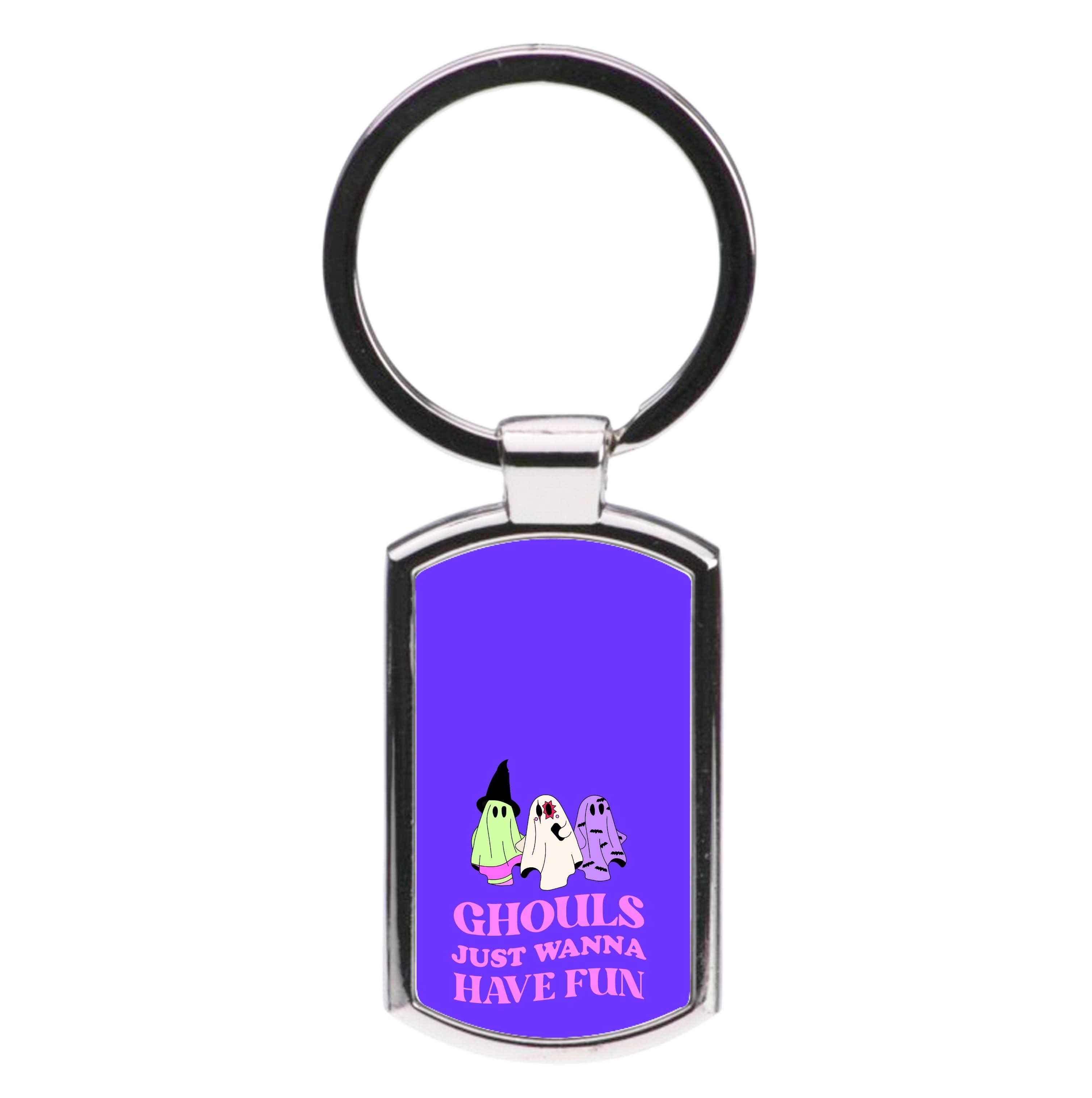 Ghouls Just Wanna Have Fun Luxury Keyring