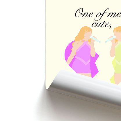 One Of Me Is Cute Poster