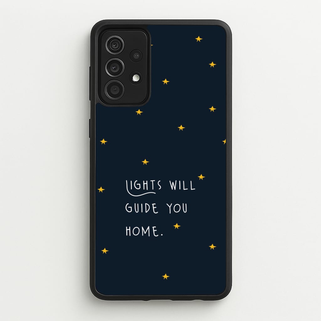 Lights Will Guide You Home Galaxy A52 / A52s Case