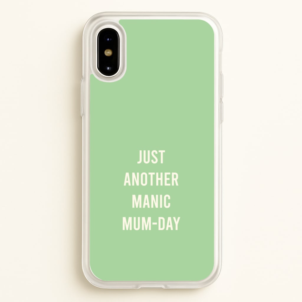 Just Another Manic Mumday iPhone X / XS Case