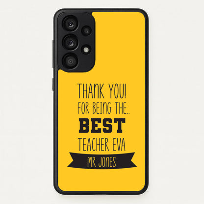Thank You For Being The Best Teacher Galaxy A53 Case