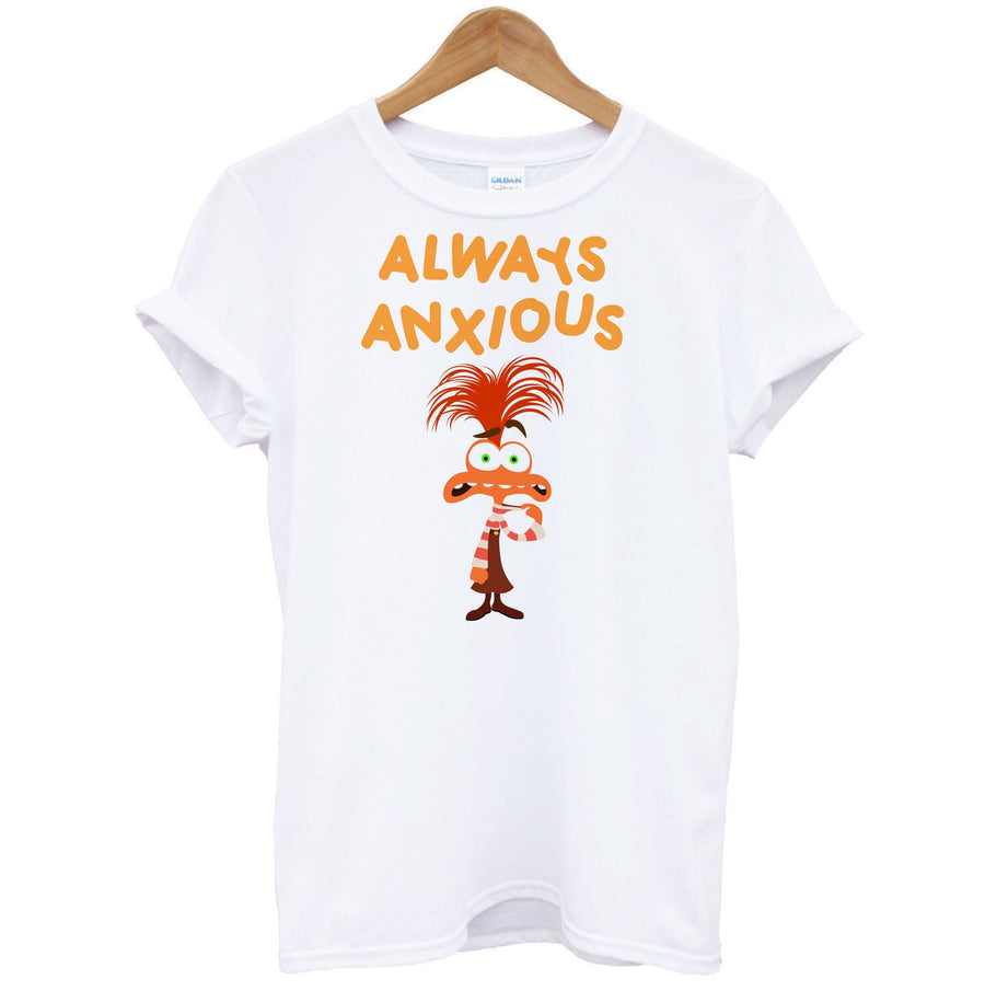 Always Anxious - Inside Out T-Shirt