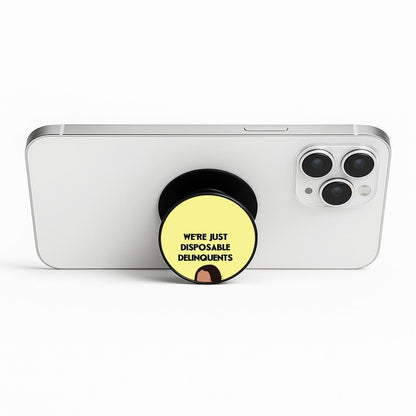 Disposable Delinquents Phone Stand