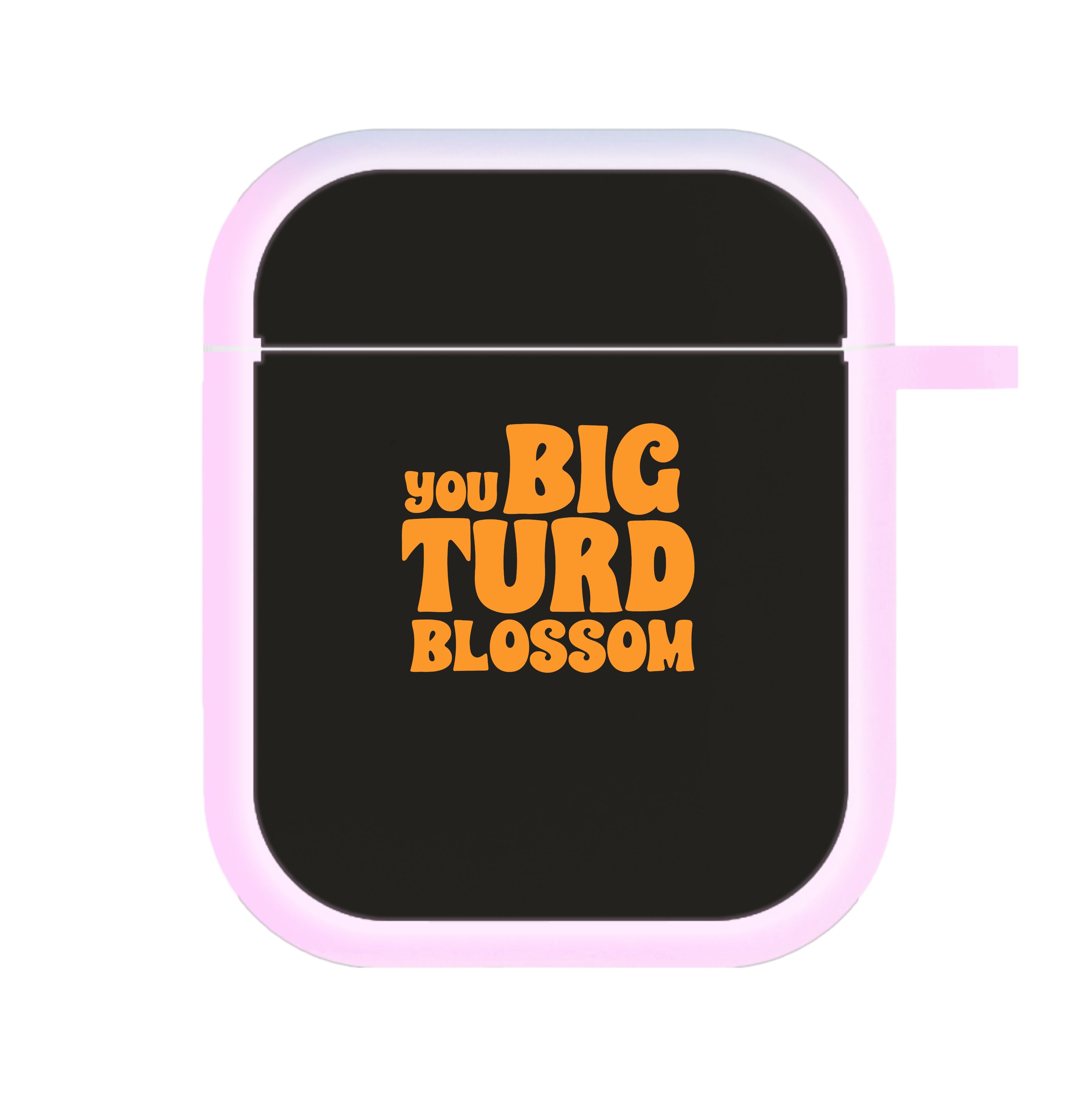 You Big Turd Blossom - GOTG AirPods Case