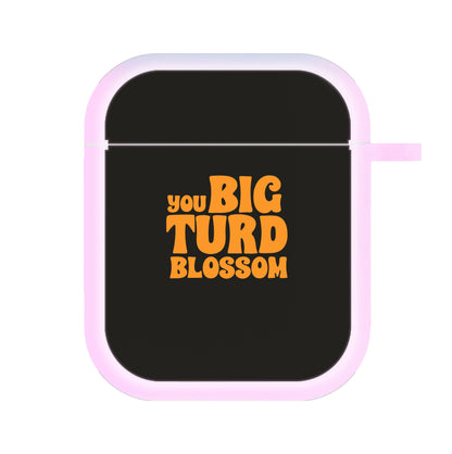 You Big Turd Blossom - GOTG AirPods Case