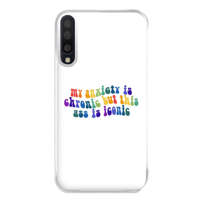 My Anxiety Is Chronic But This Ass Is Iconic - TikTok Phone Case