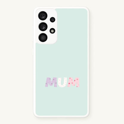 Mum Patchwork Galaxy A53 Case