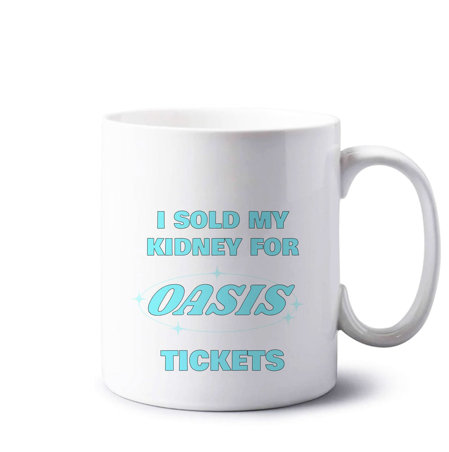 I Sold My Kidney For Tickets Mug