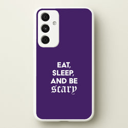 Eat, Sleep And Be Scary Galaxy A15 Case