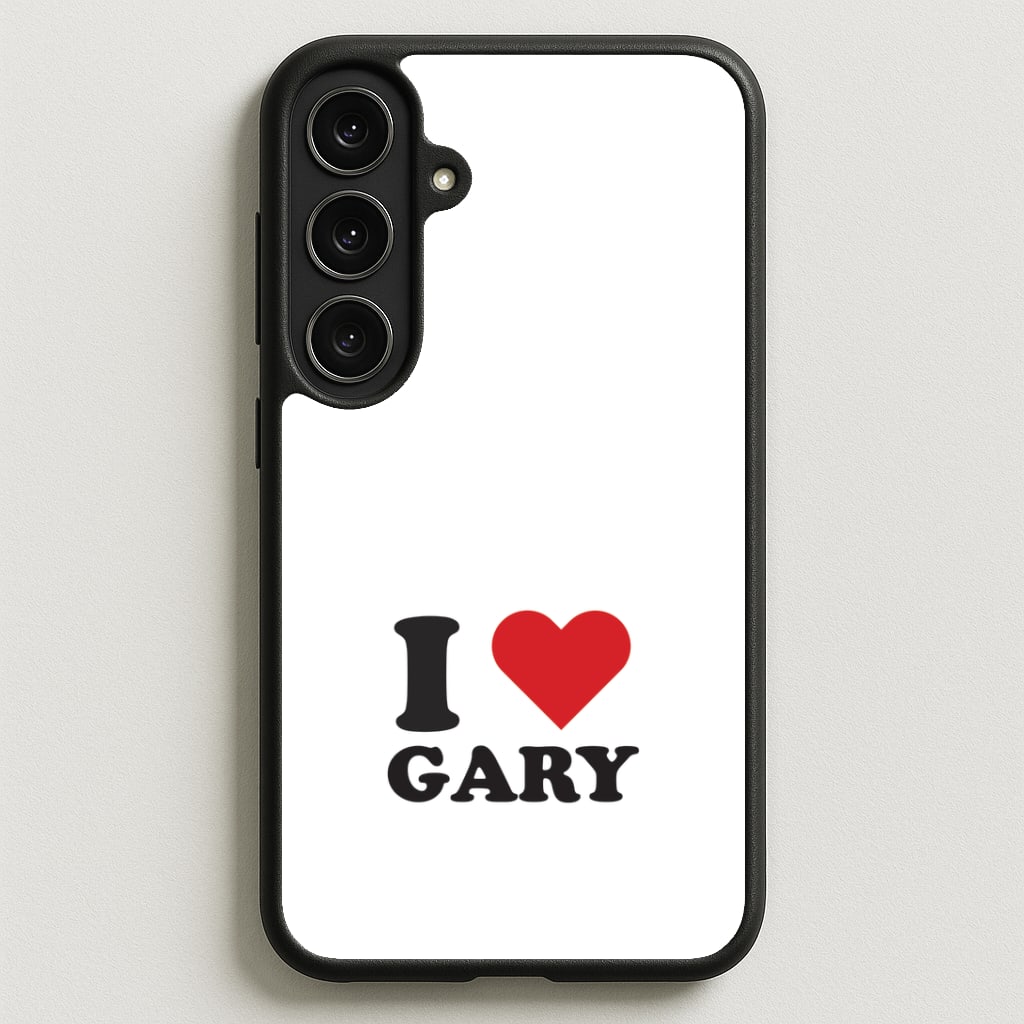 I Love Gary Galaxy S25FE Case