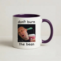 Don't Burn The Bean Purple Mug