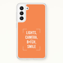 Lights, Camera, B*tch, Smile Galaxy S22 Case