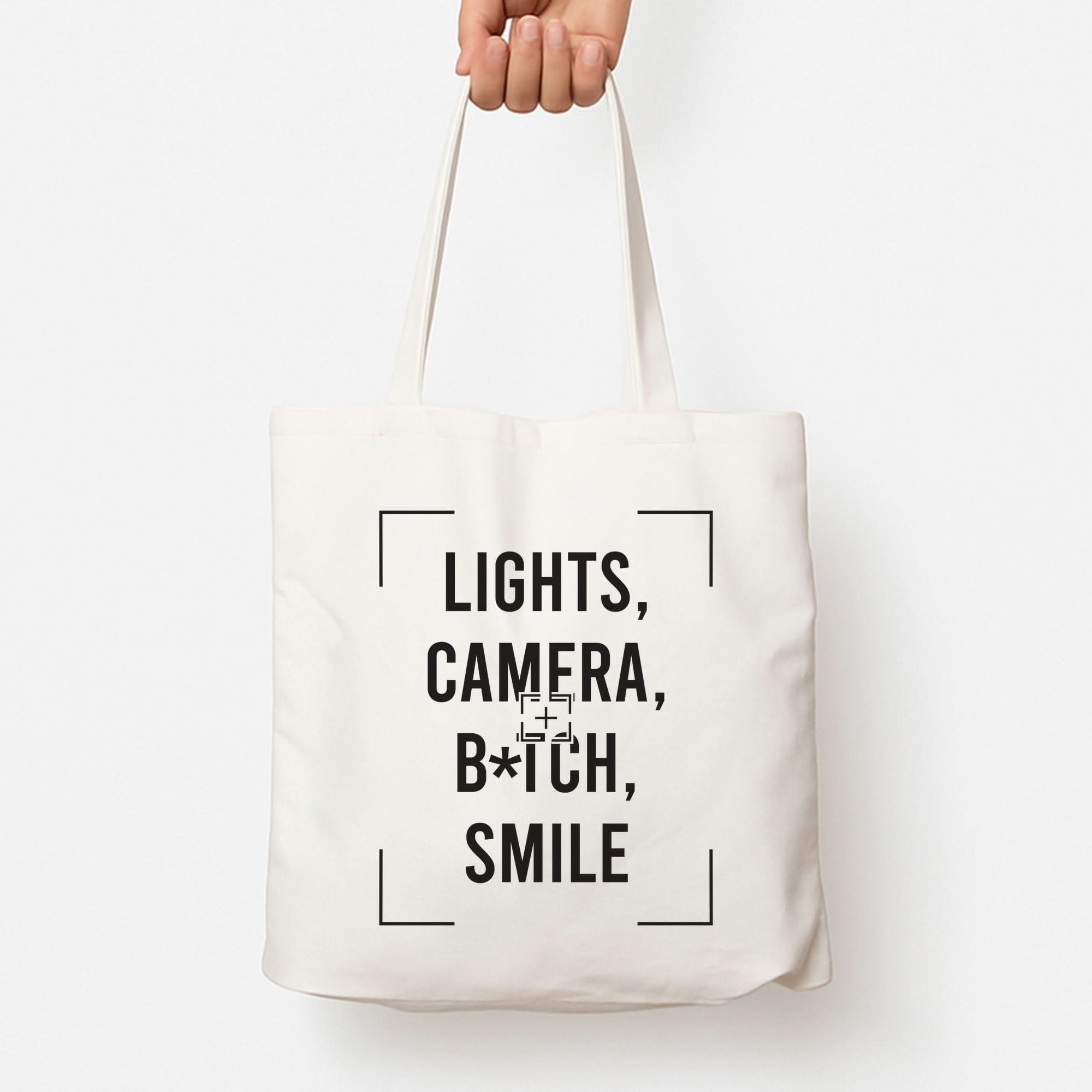 Lights, Camera, B*tch, Smile Tote Bag