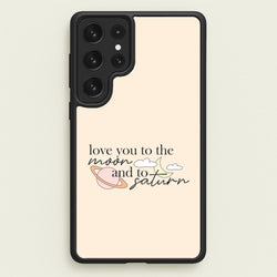 Love You To The Moon And Saturn Galaxy S23 Ultra Case