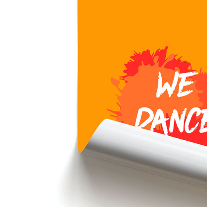 We Dance On - Poster