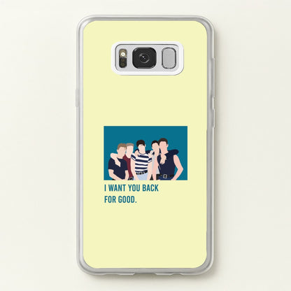 I Want You Back Galaxy S8 Plus Case