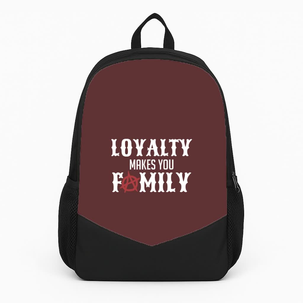 Loyalty Makes You Family Backpack