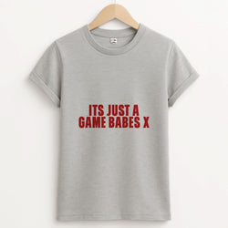 It's Just A Game Babes Unisex Grey T-Shirt