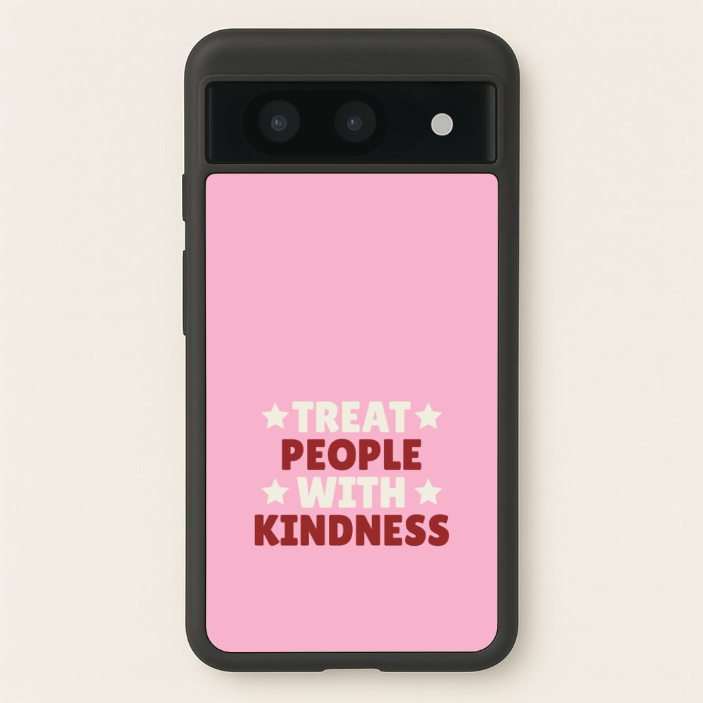Treat People With Kindness Google Pixel 8a Case