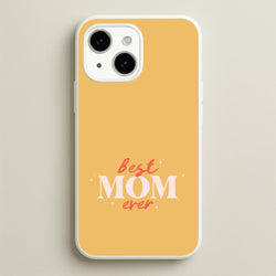 Best Mom Ever iPhone 14 Case