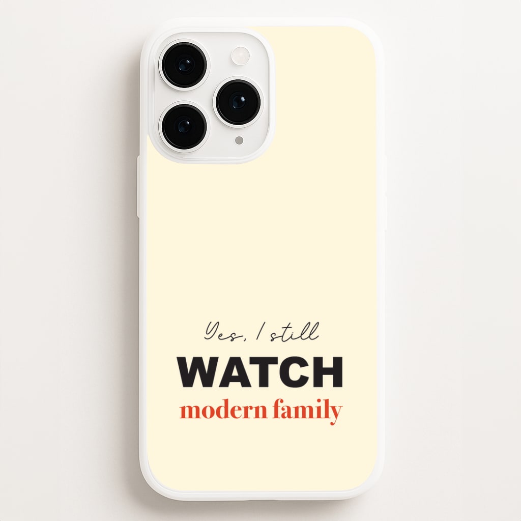 Yes I still Watch Phone Case