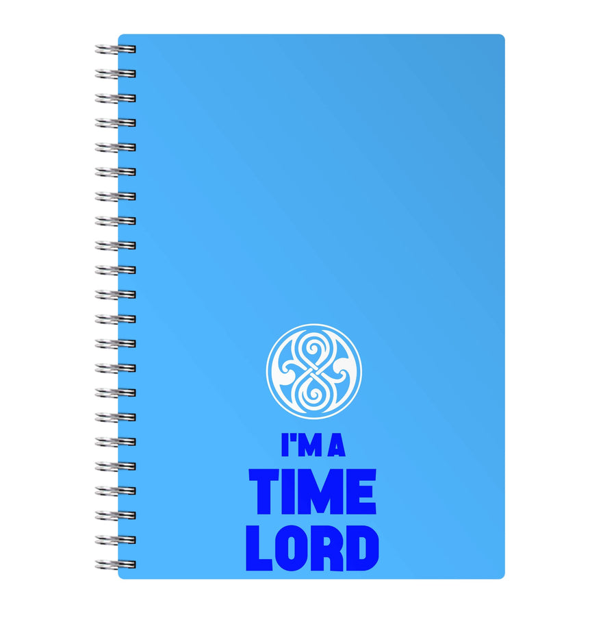 I'm A Time Lord - Doctor Who Notebook