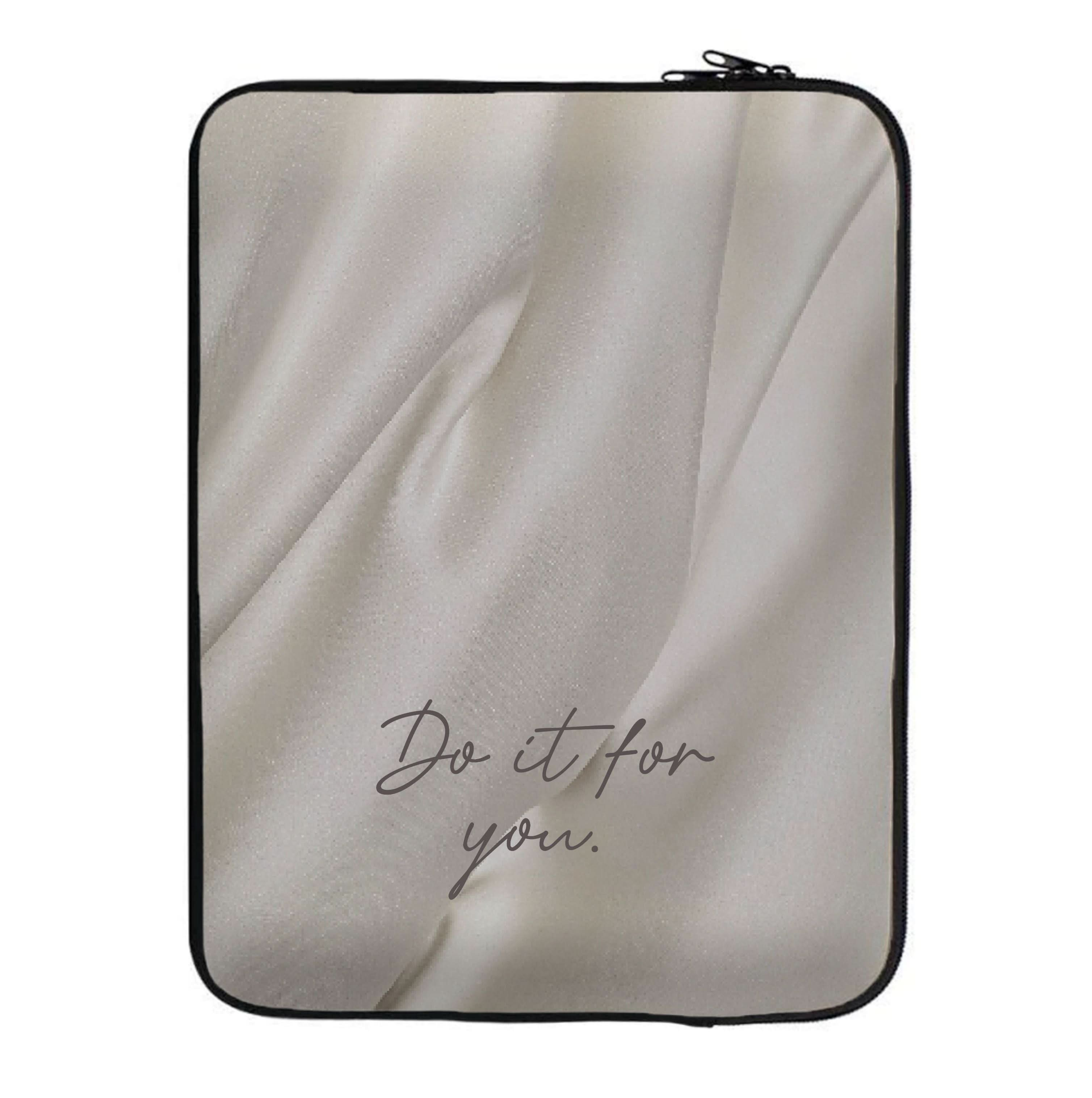 Do It For You Silk Laptop Sleeve