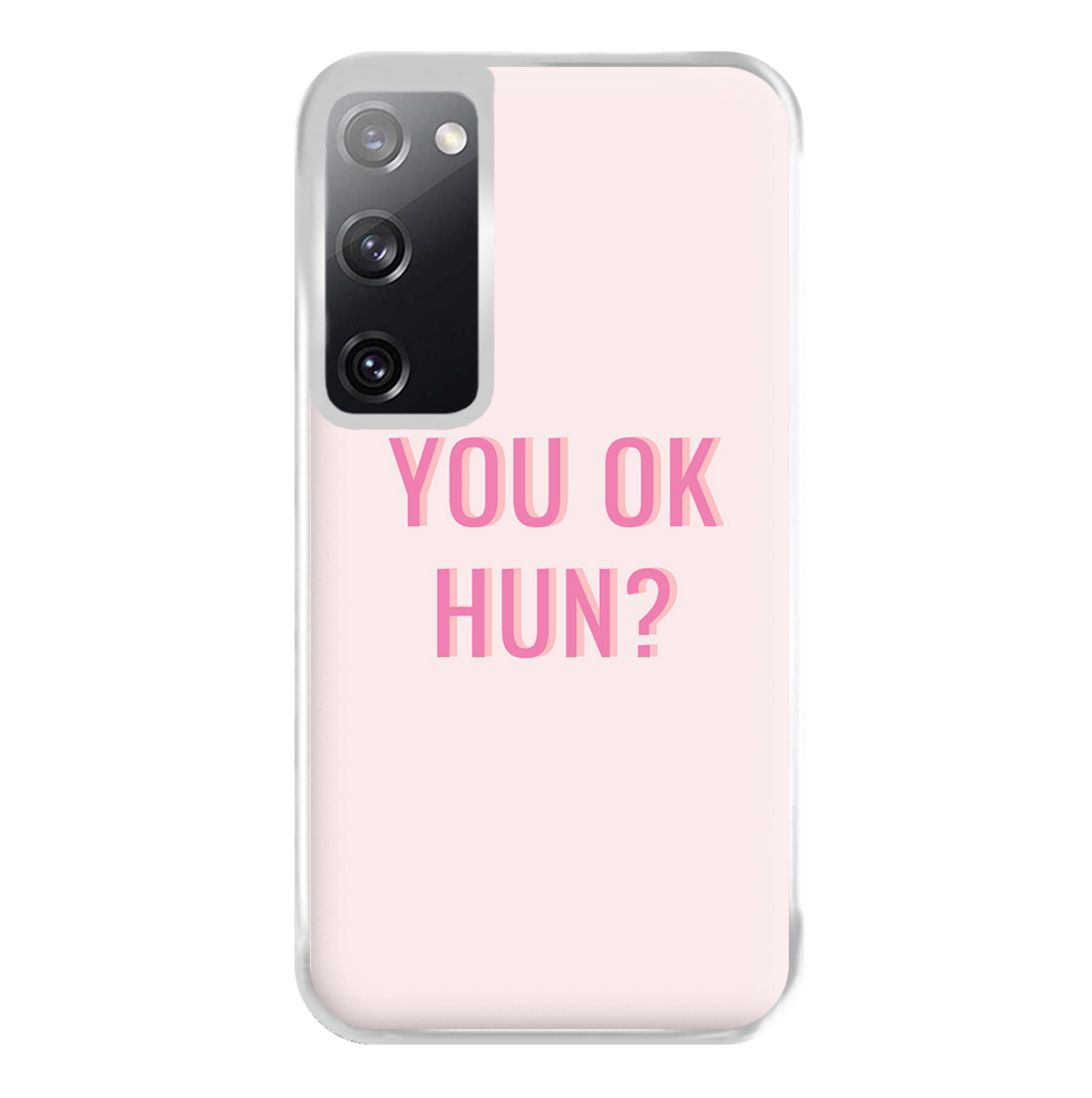 You OK Hun? Phone Case