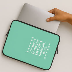 You Don't Know Babe  MacBook Cover