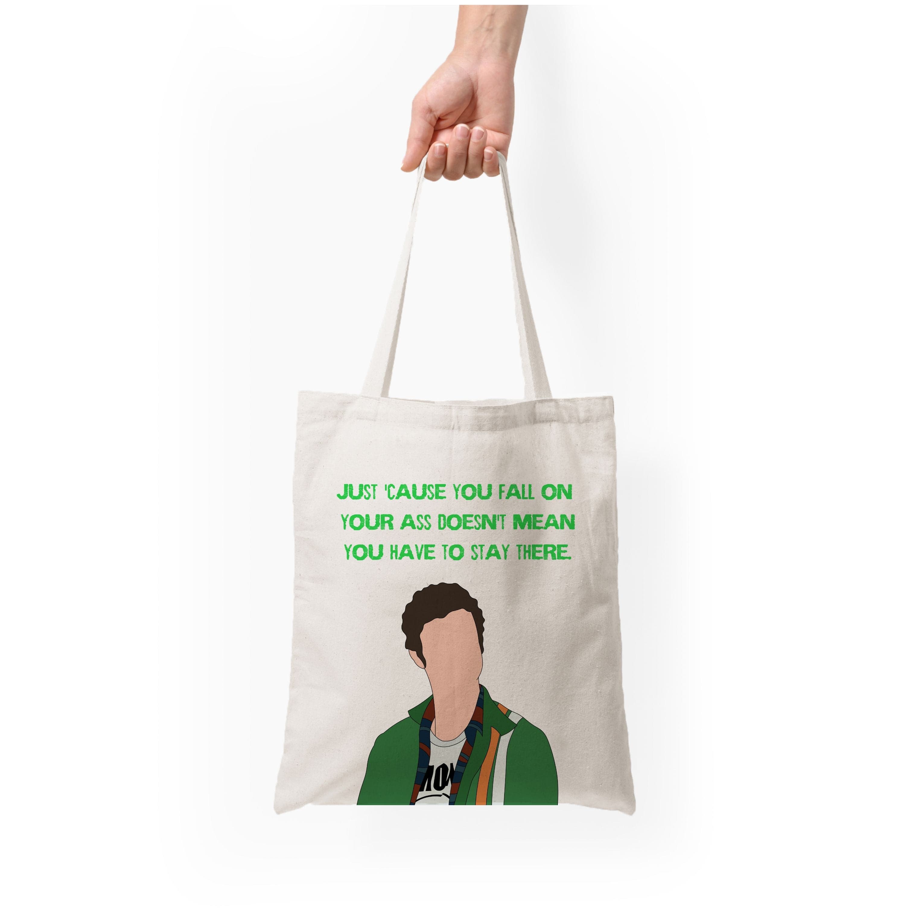 Doesn't Mean You Have To Stay There Tote Bag