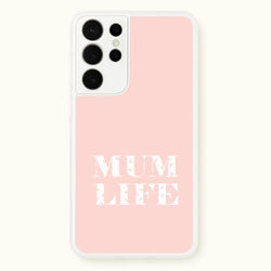 Mum Life Galaxy S21 Ultra Case