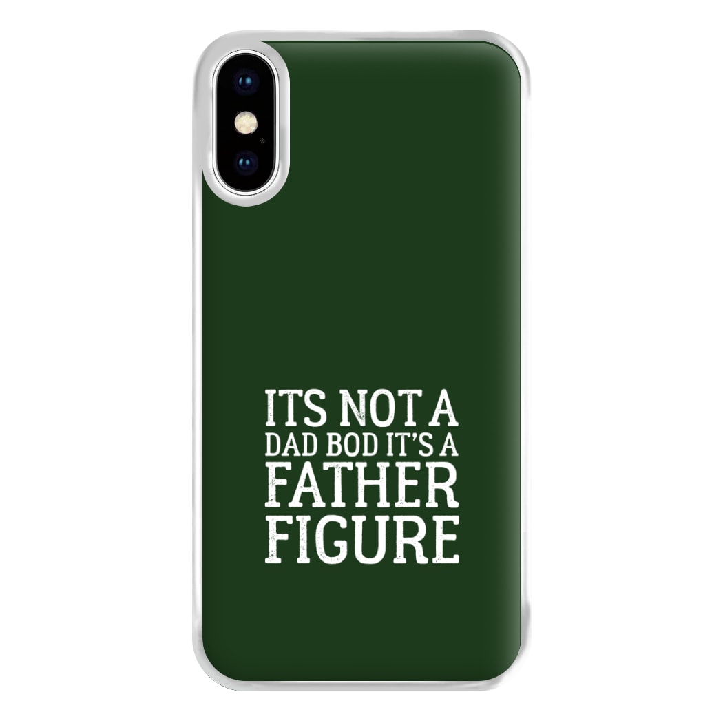 It's Not A Dad Bod iPhone XS Max Case