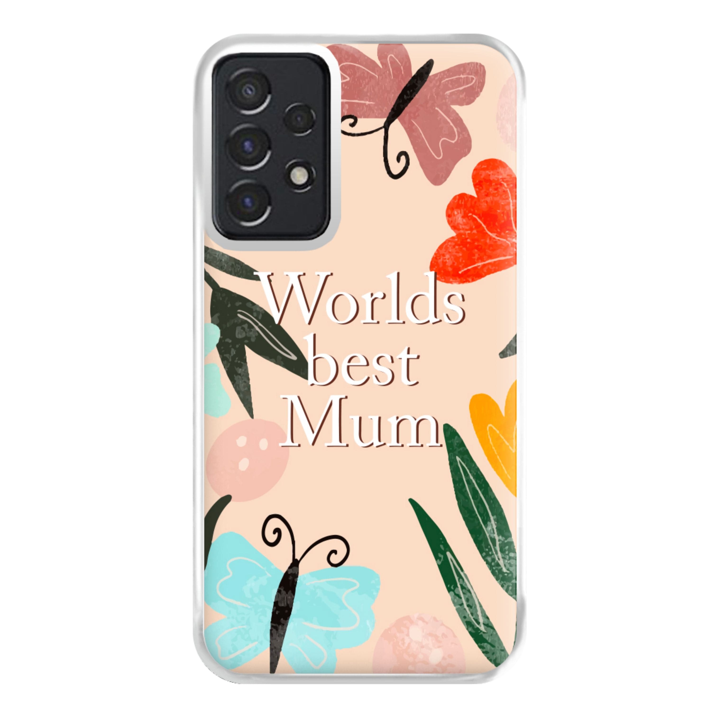 Worlds Best Mum - Floral Mother's Day Phone Case