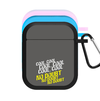 Cool Cool Cool No Doubt Grey - B99 AirPods Case