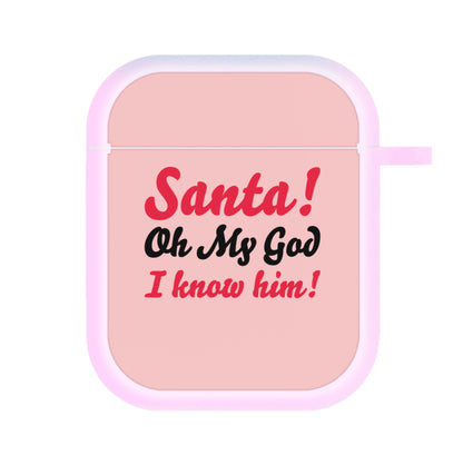 Santa Oh My God I Know Him - Elf AirPods Case