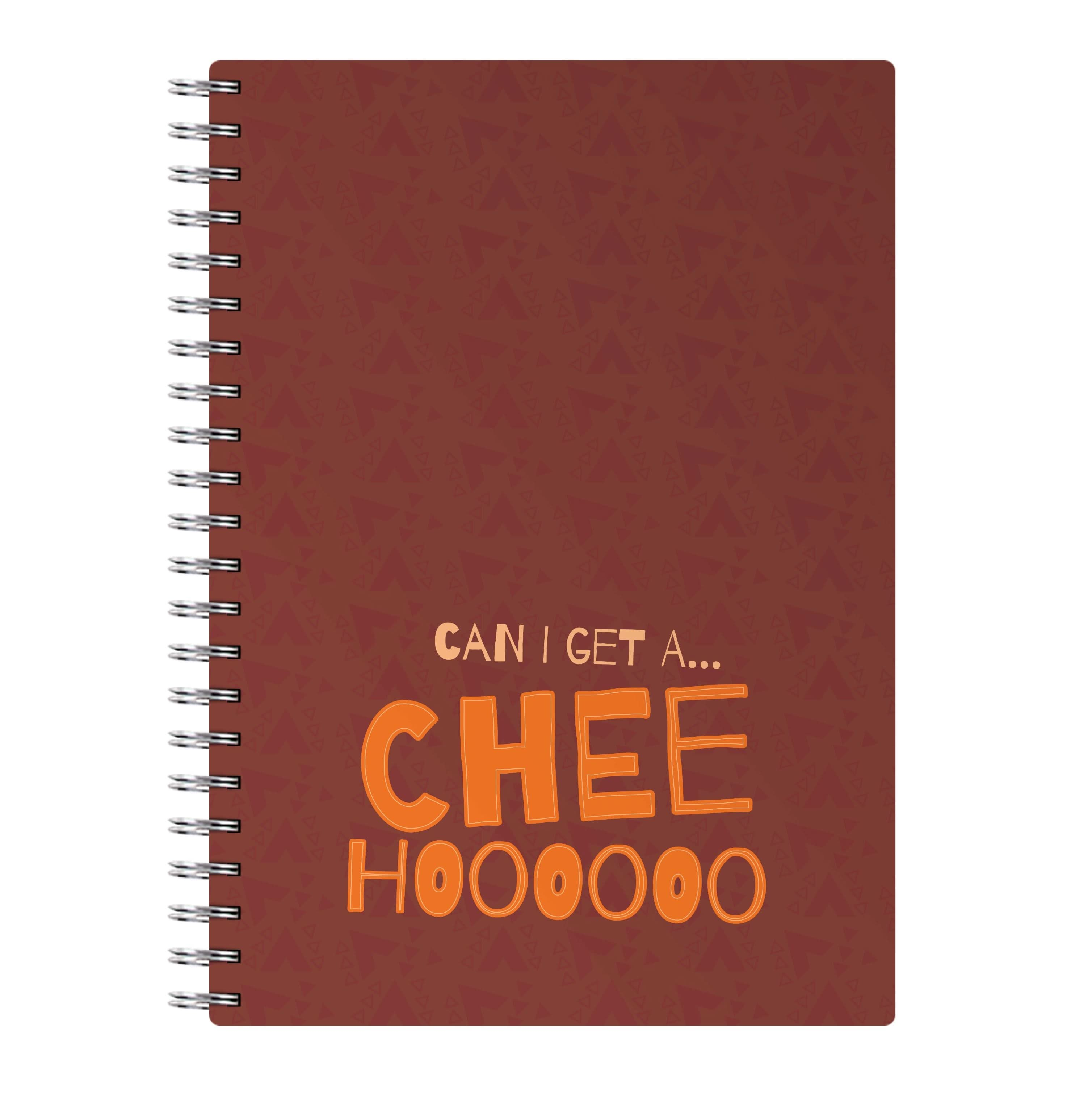 Can I Get A Chee Hoooo Notebook