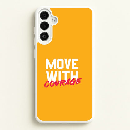 Move With Courage Galaxy A36 Case