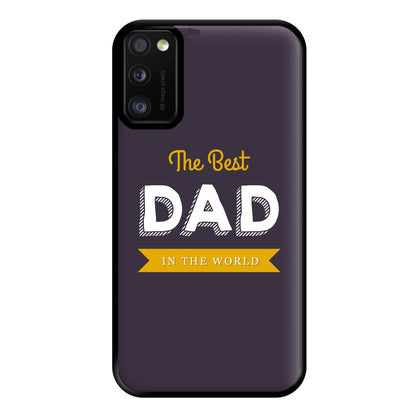 Best Dad In The World Phone Case