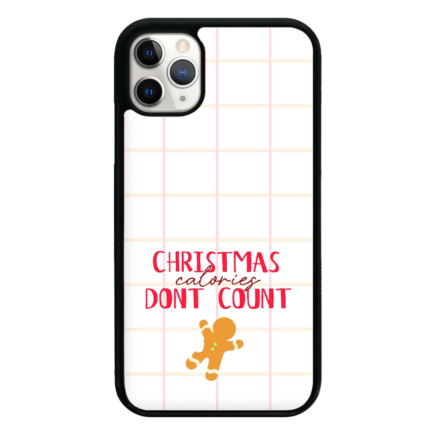 Christmas Calories Don't Count Phone Case