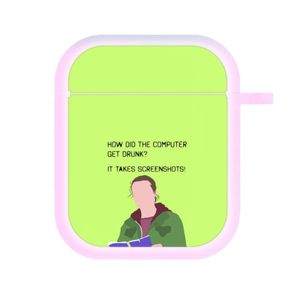 How Did The Computer Get Drunk? AirPods Case